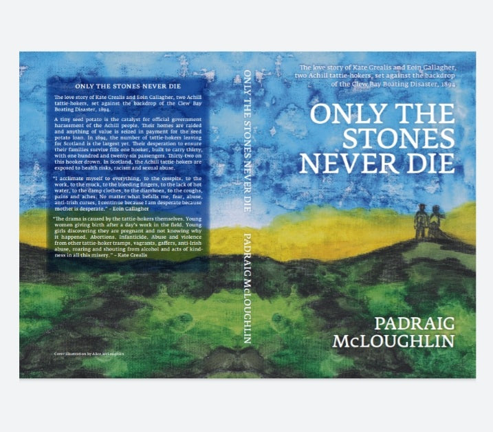 Only The Stones Never Die - Padraig McLoughlin