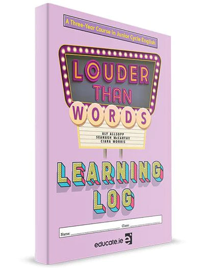 Louder Than Words - Junior Cycle English Learning Log Only
