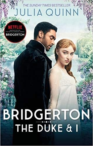 Bridgerton: The Duke and I (Bridgertons Book 1): Inspiration for the Netflix Original Series Bridgerton