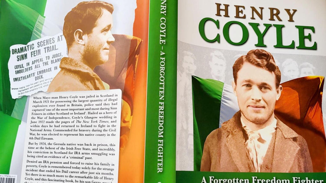 Henry Coyle - A Forgotten Freedom Fighter