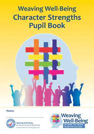 Weaving Well-Being - Character Strengths - 2nd Class Pupil Book