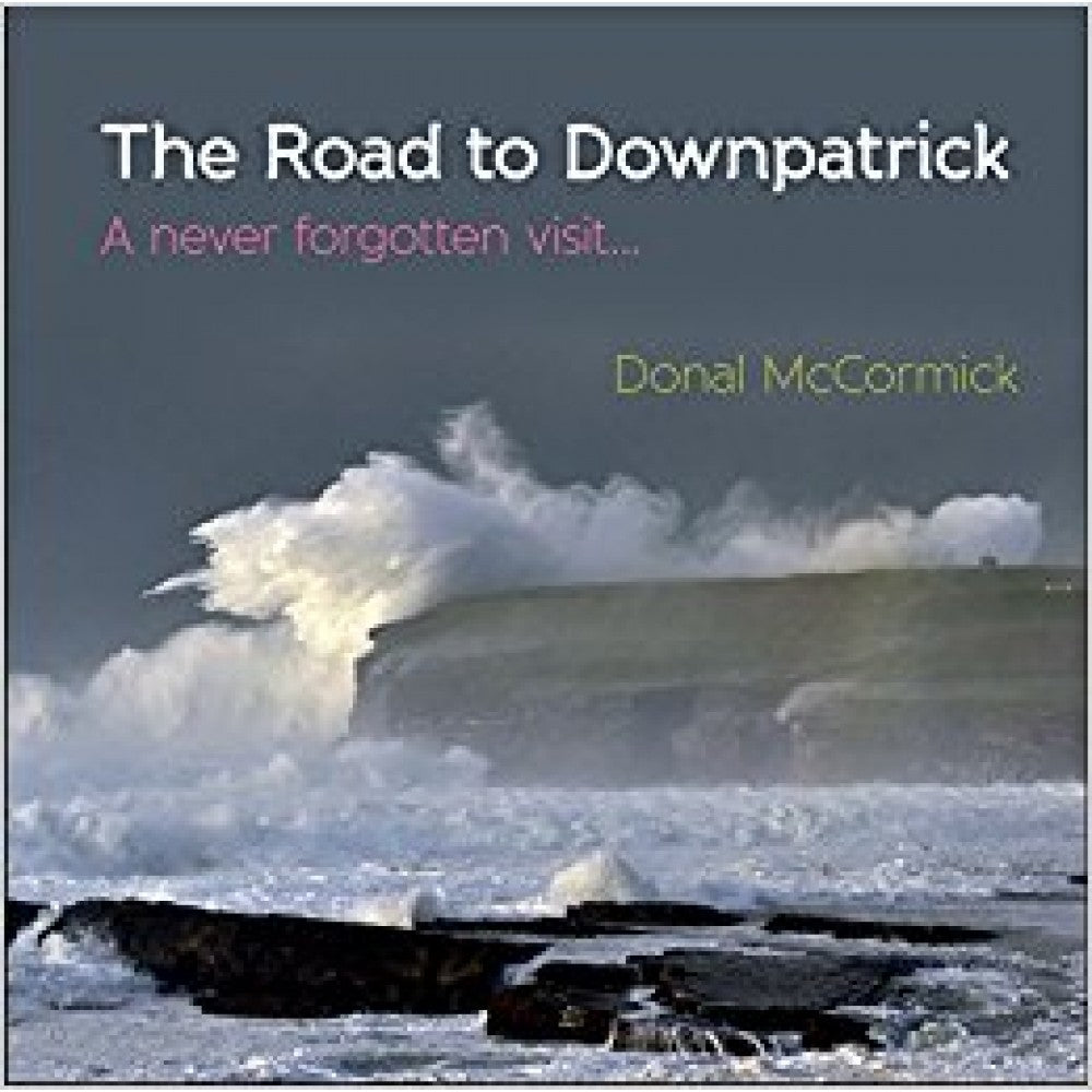 The Road to Downpatrick