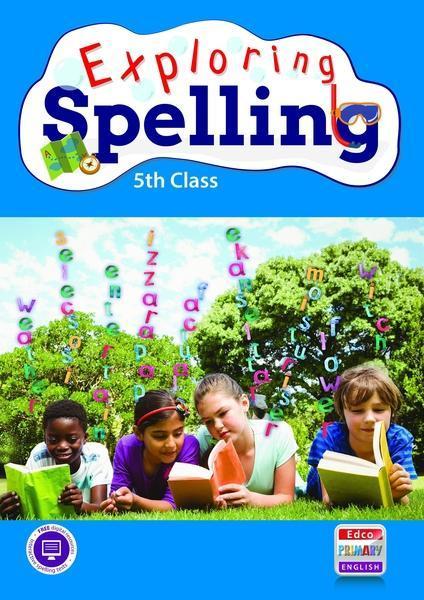 Exploring Spelling - 5th Class