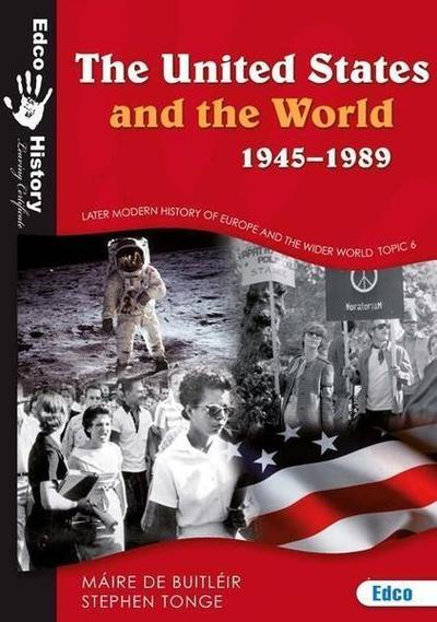LC Later Modern History of Europe & the Wider World - Topic 6 USA & The World 1945-1989 + e-book