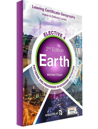 Earth - Second Edition (HL & OL) Elective 4: : Patterns And Processes in Economic Activities