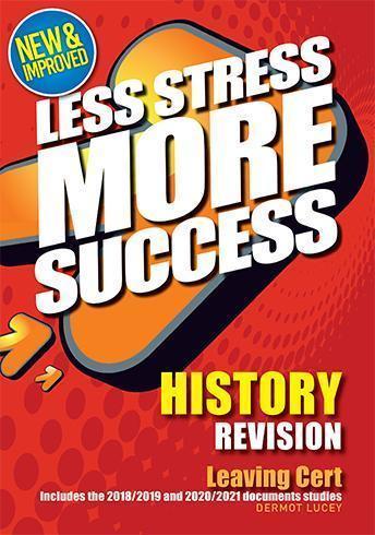 Less Stress More Success - Leaving Cert - History [Gill Education]