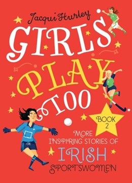 Girls Play Too: Book 2