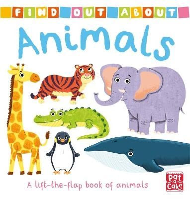 Find Out About: Animals: A lift-the-flap book of animals