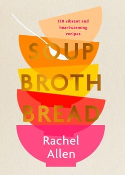 Soup Broth Bread by Rachel Allen