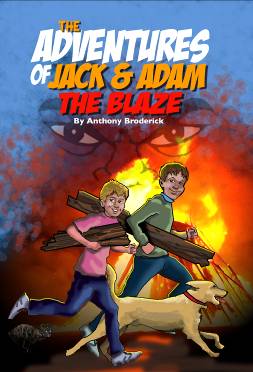 The Adventures Of Jack And Adam: The Blaze